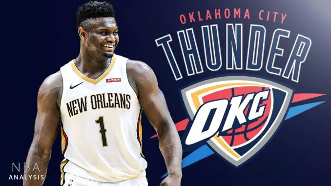 Zion Williamson, New Orleans Pelicans, Oklahoma City Thunder, NBA Trade Rumors